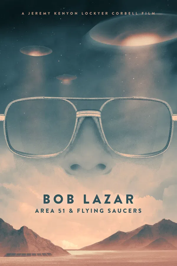 Poster phim Bob Lazar: Khu Vực 51 & Đĩa Bay trên Motchill