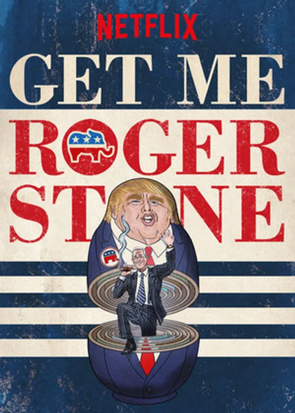 Poster phim Gọi Cho Tôi Roger Stone trên Motchill