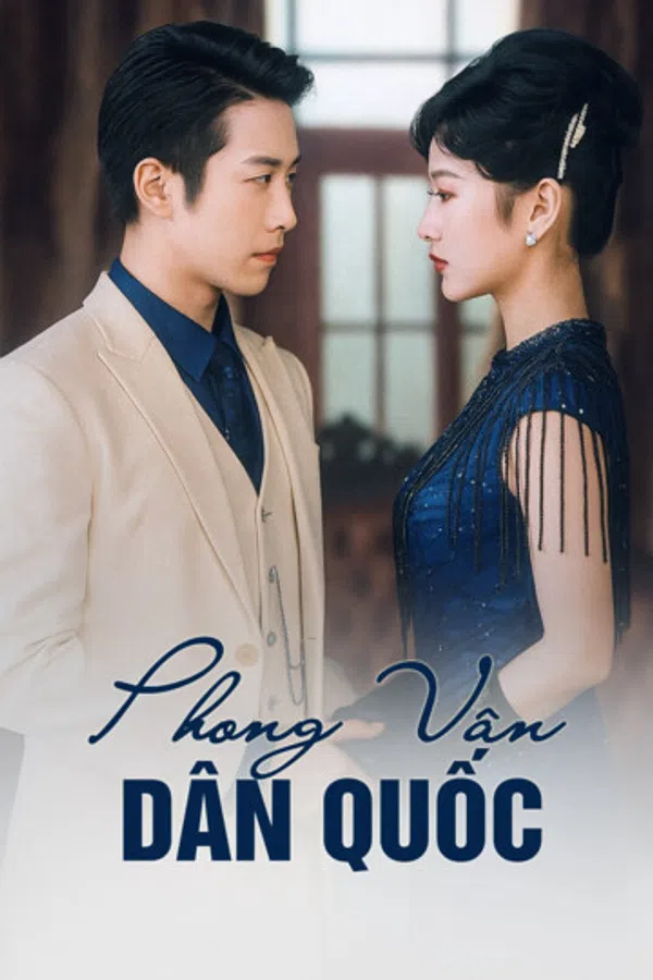 Poster phim Phong Vân Dân Quốc trên Motchill