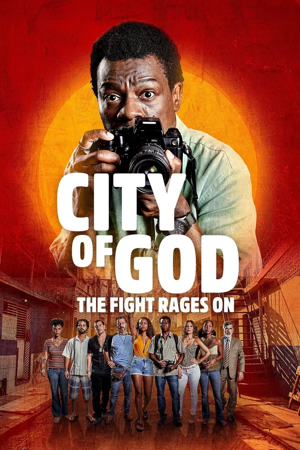 Poster phim Thành Phố Của Chúa: Cuộc Chiến Tiếp Diễn (Cidade de Deus: A Luta Não Para) trên Motchill